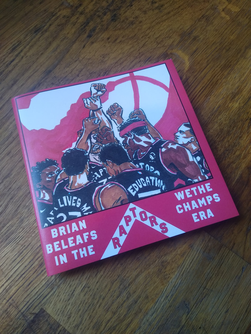 BrianBeLeafs in the Raptors- We the Champs Era